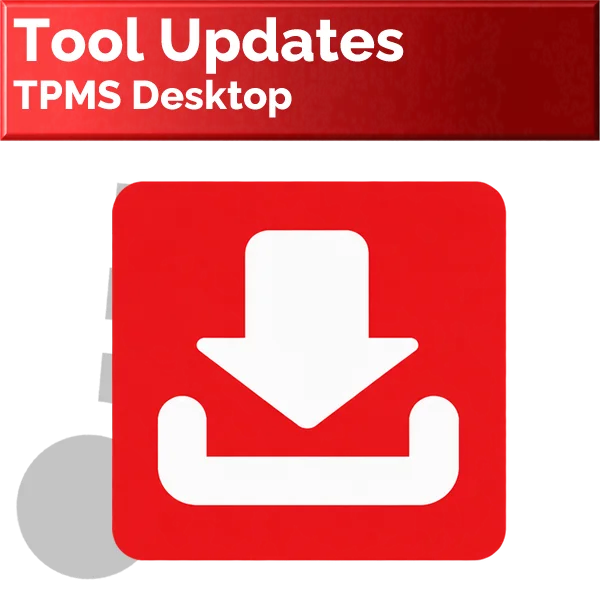 Tool Updates Using TPMS Desktop Tool Updates Using TPMS Desktop